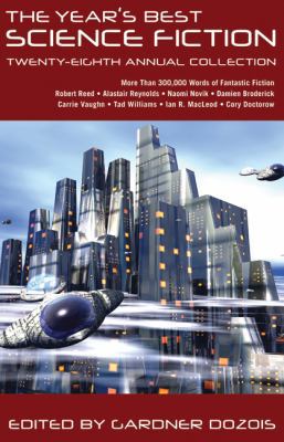 The Year's Best Science Fiction: Twenty-Eighth ... 0312569505 Book Cover