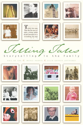 Telling Tales: Storytelling in the Family 0888644027 Book Cover