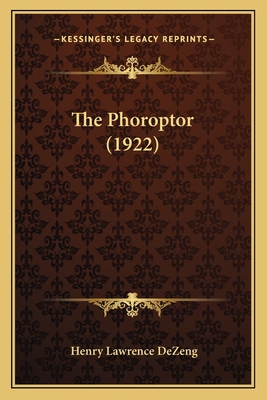 The Phoroptor (1922) 1167185404 Book Cover