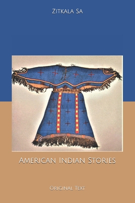 American Indian Stories: Original Text B084DR4RSW Book Cover