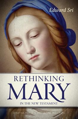 Rethinking Mary in the New Testament: What the ... 0999759299 Book Cover