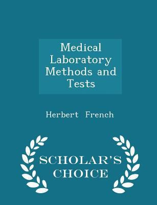 Medical Laboratory Methods and Tests - Scholar'... 1297096851 Book Cover