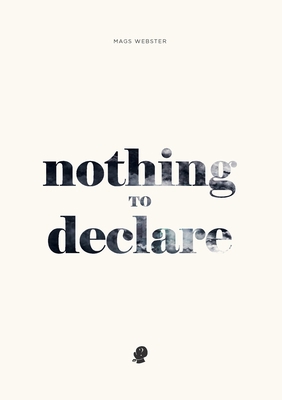 Nothing to Declare 1925780988 Book Cover