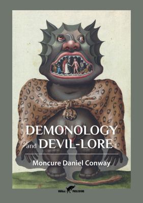 Demonology and Devil-Lore 1 9492355159 Book Cover
