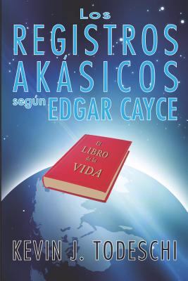 Los Registros Akasicos Segun Edgar Cayce [Spanish] 0876047215 Book Cover