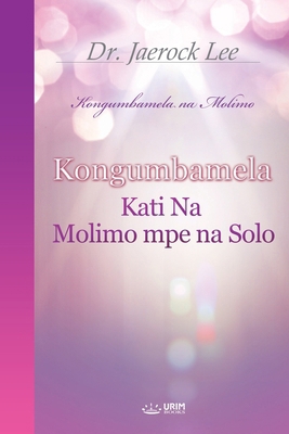 Kongumbamela Kati Na Molimo mpe na Solo(Lingala... [Lingala] B0CWKH8555 Book Cover