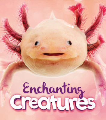 Enchanting Creatures 0711279896 Book Cover