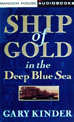 Ship of Gold in the Deep Blue Sea 0375403469 Book Cover