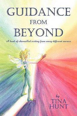 Guidance from Beyond: A Book of Channelled Writ... 1456775499 Book Cover