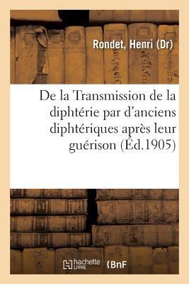 de la Transmission de la Diphtérie Par d'Ancien... [French] 2329115601 Book Cover