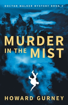 Murder in the Mist: A Dr Christopher Walker Mys... 0648717763 Book Cover