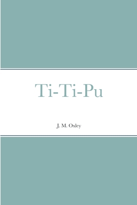Ti-Ti-Pu 1387664530 Book Cover