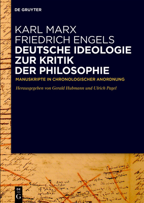 Deutsche Ideologie. Zur Kritik Der Philosophie:... [German] 3110604345 Book Cover