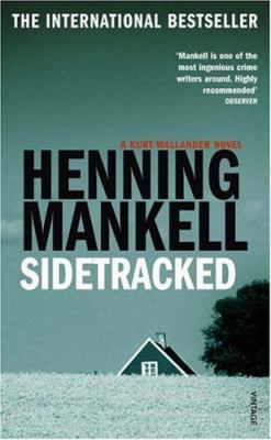 Sidetracked (Kurt Wallander Mystery) 0099446987 Book Cover