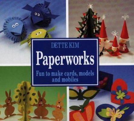 Paperworks: Fun to Make Cards, Models and Mobiles 1870586042 Book Cover