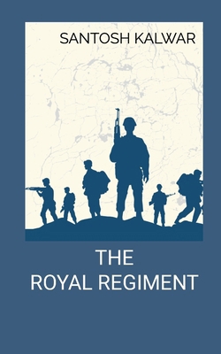 The Royal Regiment 9526535812 Book Cover