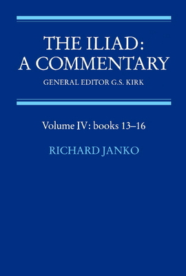 The Iliad: A Commentary: Volume 4, Books 13-16 B0073JS652 Book Cover