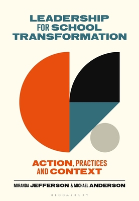 Leadership for School Transformation: Action, P... 1350331430 Book Cover