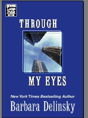 Through My Eyes [Large Print] 158724277X Book Cover