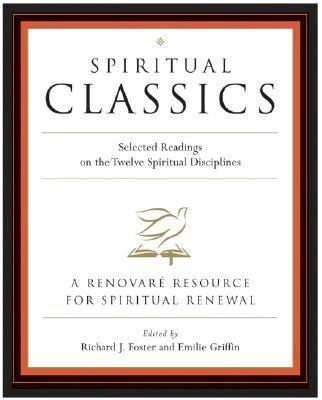 Spiritual Classics: Selected Readings on the Tw... 0060628723 Book Cover