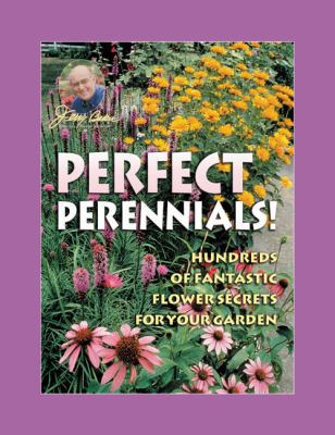 Jerry Baker's Perfect Perennials!: Hundreds of ... 0922433933 Book Cover