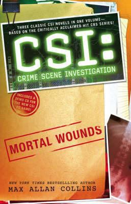 Csi: Crime Scene Investigation: Mortal Wounds 1847391877 Book Cover