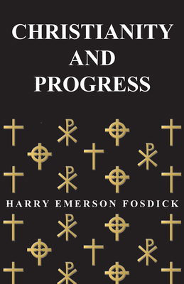 Christianity And Progress 1406758620 Book Cover