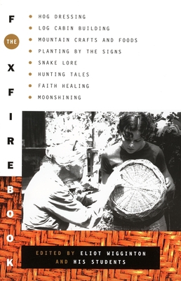 The Foxfire Book: Hog Dressing, Log Cabin Build... B00005VYUM Book Cover