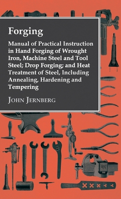 Forging - Manual of Practical Instruction in Ha... 1528771117 Book Cover