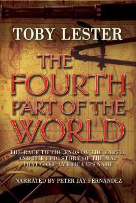 The Fourth Part of the World: The Race to the E... 1440731756 Book Cover