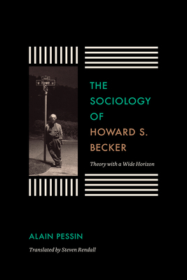 The Sociology of Howard S. Becker: Theory with ... 022636285X Book Cover