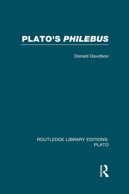 Plato's Philebus (Rle: Plato) 0415632250 Book Cover