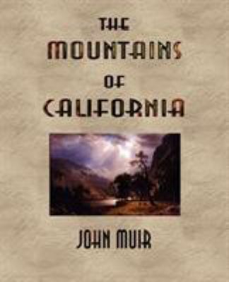 The Mountains of California - Illustrated 1603862854 Book Cover