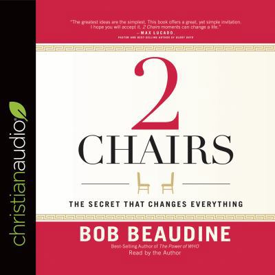 2 Chairs: The Secret That Changes Everything 1683660730 Book Cover