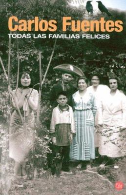 Todas Las Familias Felices [Spanish] 8466318011 Book Cover