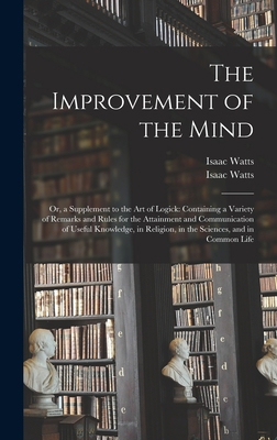 The Improvement of the Mind: or, a Supplement t... 1013805038 Book Cover
