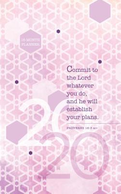 Commit to the Lord 2020 Planner: 16-Month Weekl... 142455943X Book Cover
