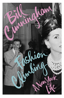 Fashion Climbing: A New York Life 1529110610 Book Cover