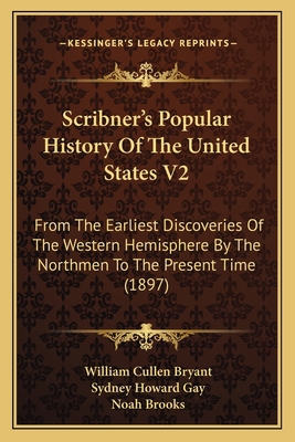 Scribner's Popular History Of The United States... 1163993190 Book Cover