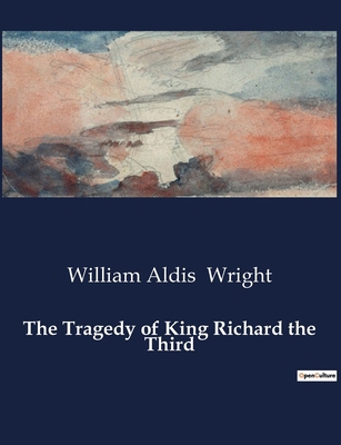 The Tragedy of King Richard the Third            Book Cover