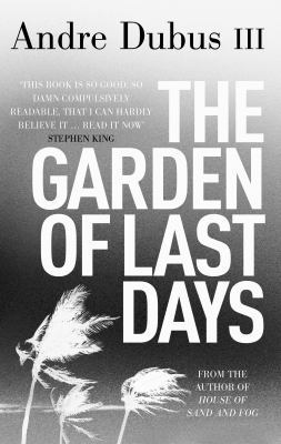 The Garden of Last Days. Andre Dubus III 0099527332 Book Cover