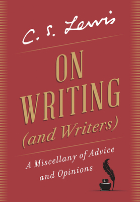 On Writing (and Writers): A Miscellany of Advic... 0063276445 Book Cover