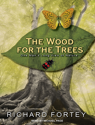 The Wood for the Trees: One Man's Long View of ... 1681683938 Book Cover