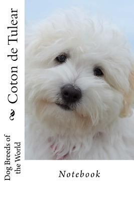 Coton de Tulear: Dog Breeds of the World - Note... 1976147743 Book Cover