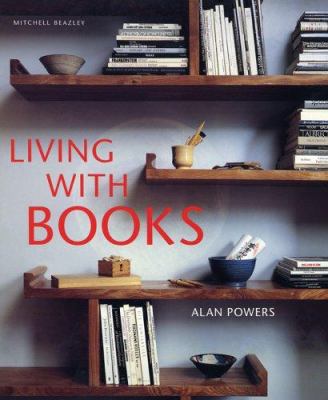 Living With Books 1402742126 Book Cover