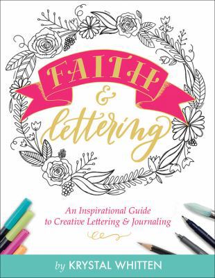 Faith & Lettering: An Inspirational Guide to Cr... 1683972430 Book Cover