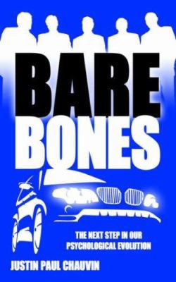 Bare Bones: The Next Step in Our Psychological ... 1425958974 Book Cover