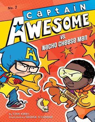 Captain Awesome vs. Nacho Cheese Man: #2 1532142005 Book Cover