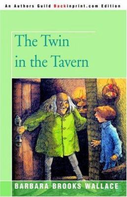 The Twin in the Tavern 0595410677 Book Cover