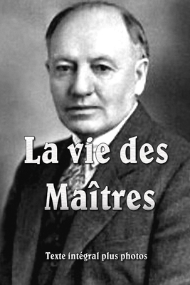 La Vie Des Maitres Souple [French] 1291670149 Book Cover